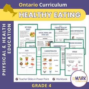 Healthy Eating Ontario Grade 4 Curriculum - Workbook & Slides!