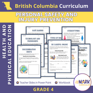 Personal Safety and Injury Prevention British Columbia Grade 4 Curriculum - Workbook & Slides!