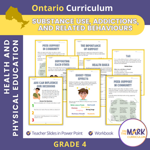 Substance Use, Addiction and Related Behaviours Ontario Grade 4 Curriculum - Workbook & Slides!