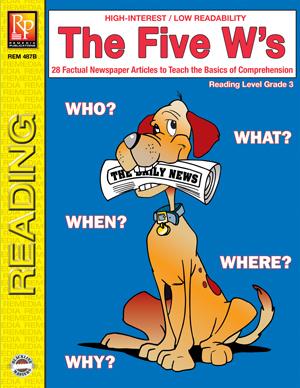 The Five W's Gr. 4+, Reading Level Grade 3