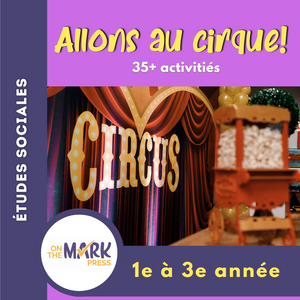 Allons au cirque! 1e à 3e année