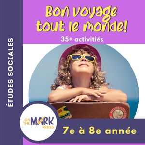 Bon voyage tout le monde 7e et 8e année