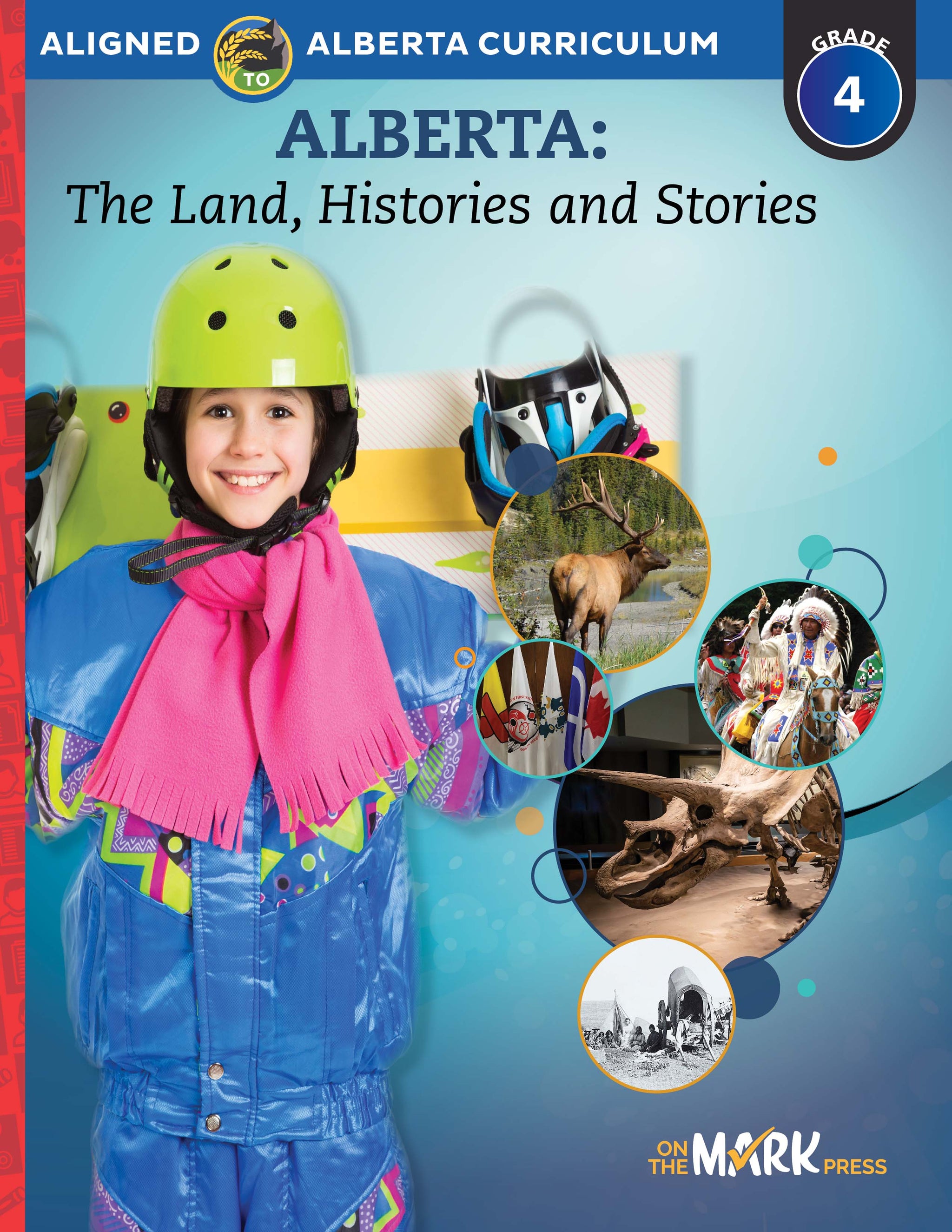 Alberta Grade 4 Social Studies: The Land, Histories and Stories