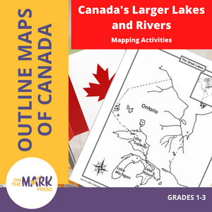 Canada's Larger Lakes & Rivers Mapping Activities Gr. 1-3