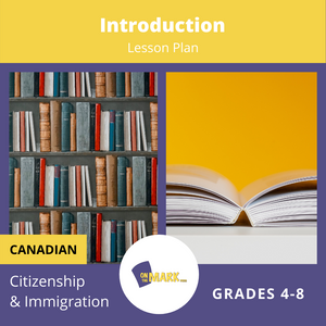 An Introduction To Canadian Citizenship & Immigration Gr. 4-8