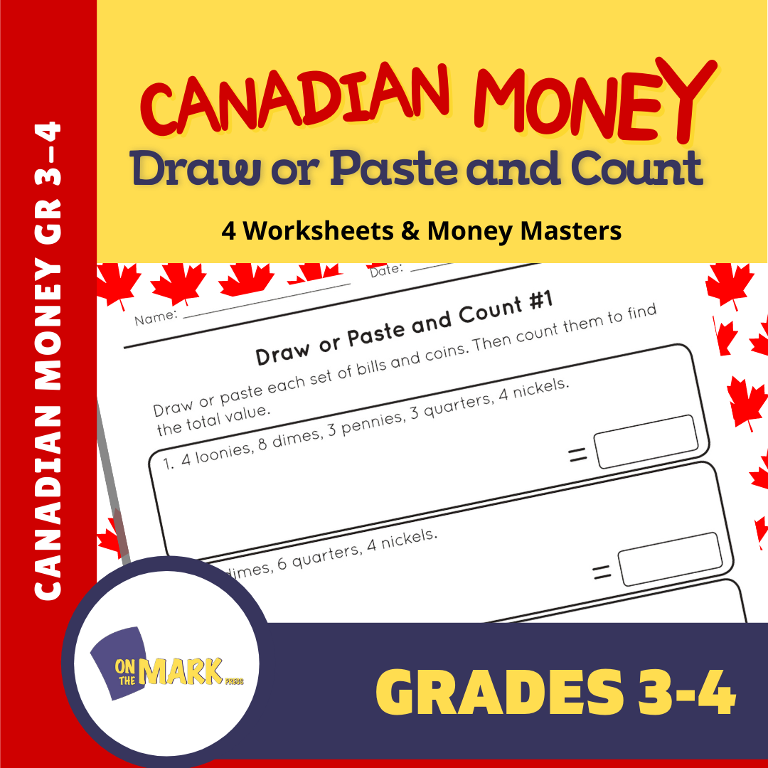 Canadian Money: Draw or Paste & Count Grades 3-4 Worksheets & Money Masters