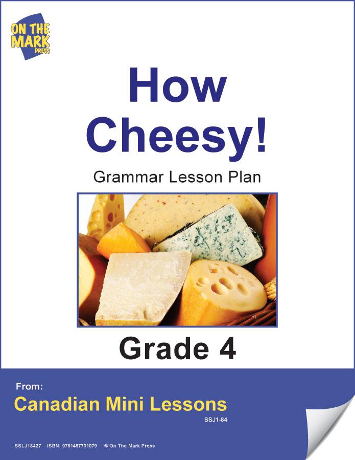 How Cheesy! Writing & Grammar Lesson Grade 4 (identifying punctuation/proofreading)