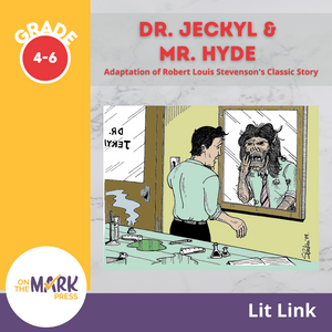 Dr. Jekyll & Mr. Hyde Lit Link/Novel Study Guide Gr. 4-6