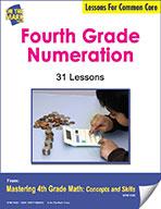 Fourth Grade Numeration Lesson Plans Aligned to Common Core