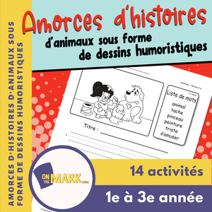 Amorces d'histoires d'animaux sous forme de dessins humoristiques 1e à 3e année