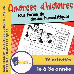 Amorces d'histoires sous forme de dessins humoristiques 1e à 3e année