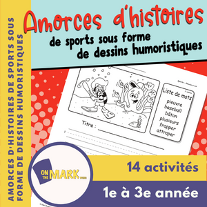 Amorces d'histoires de sports sous forme de dessins humoristiques 1e à 3e année