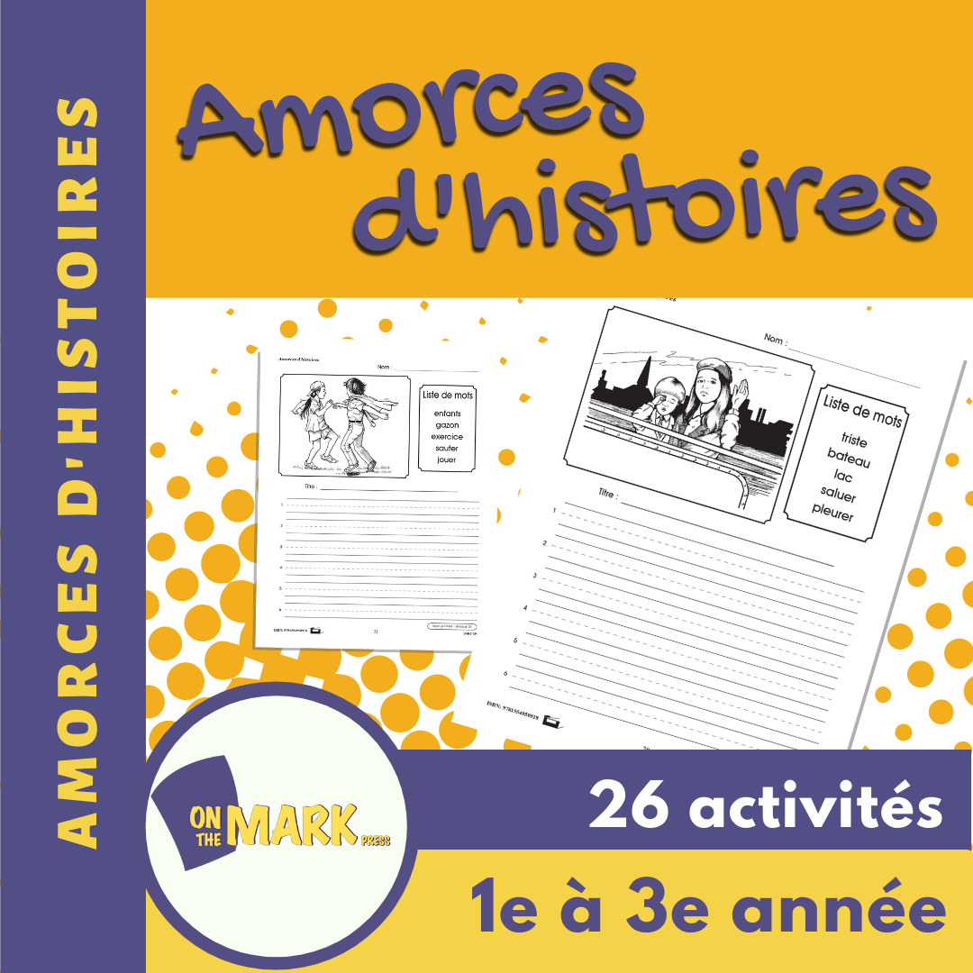 Amorces d'histoires 1e à 3e année