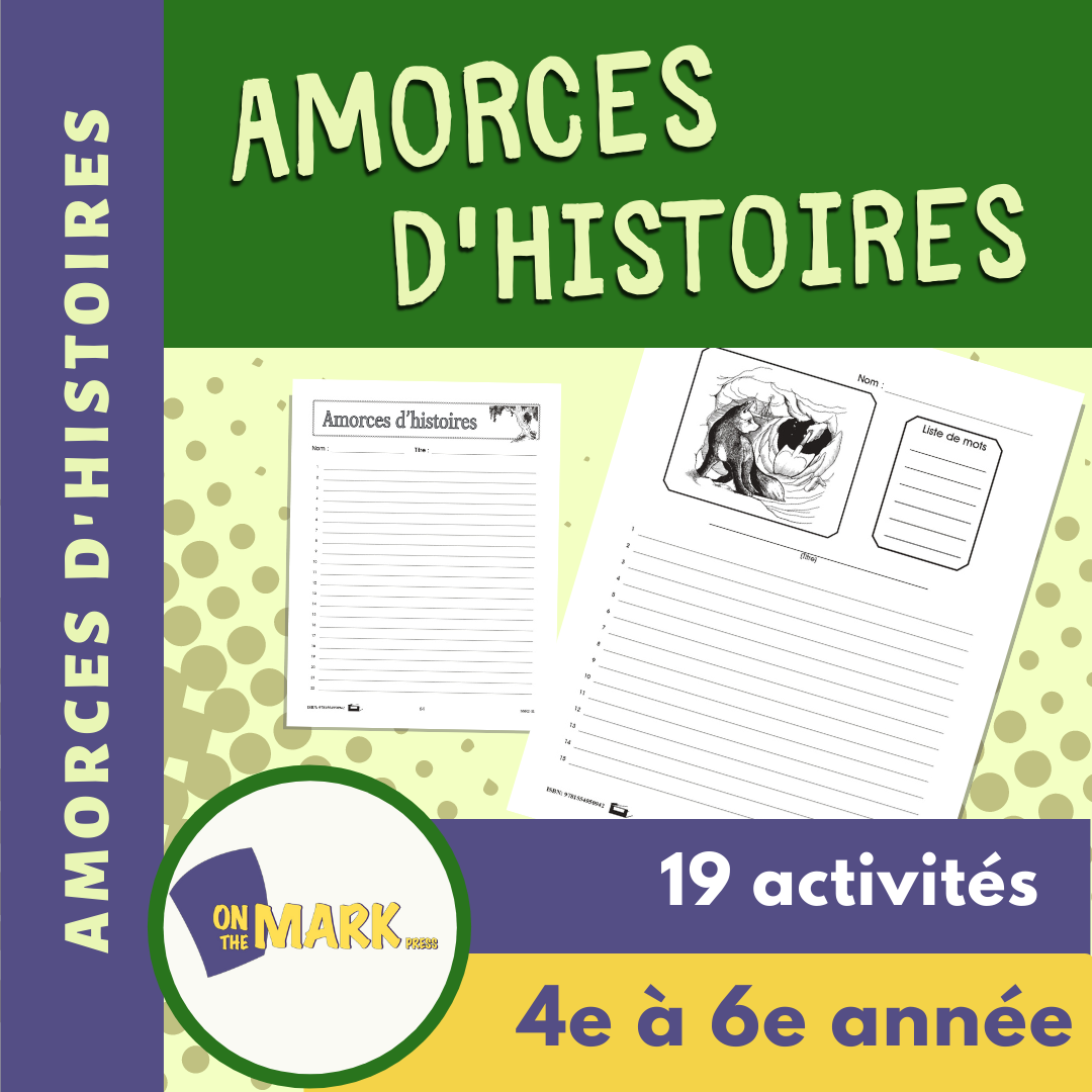Amorces d'histoires 4e à 6e année