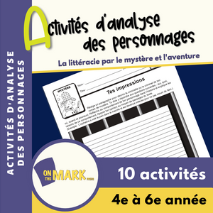 La littéracie par le mystère et l'aventure: Activités d'analyse des personnages 4e à 6e année