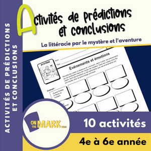 La littéracie par le mystère et l'aventure: Activités de prédictions et conclusions 4e à 6e année