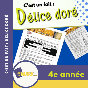 C'est un fait :  « Délice doré » 4e année