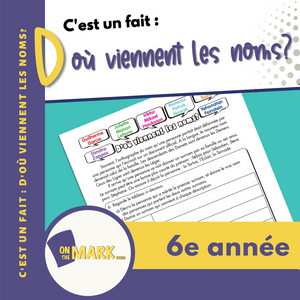 C'est un fait :  « D'où viennent les noms? » 6e année