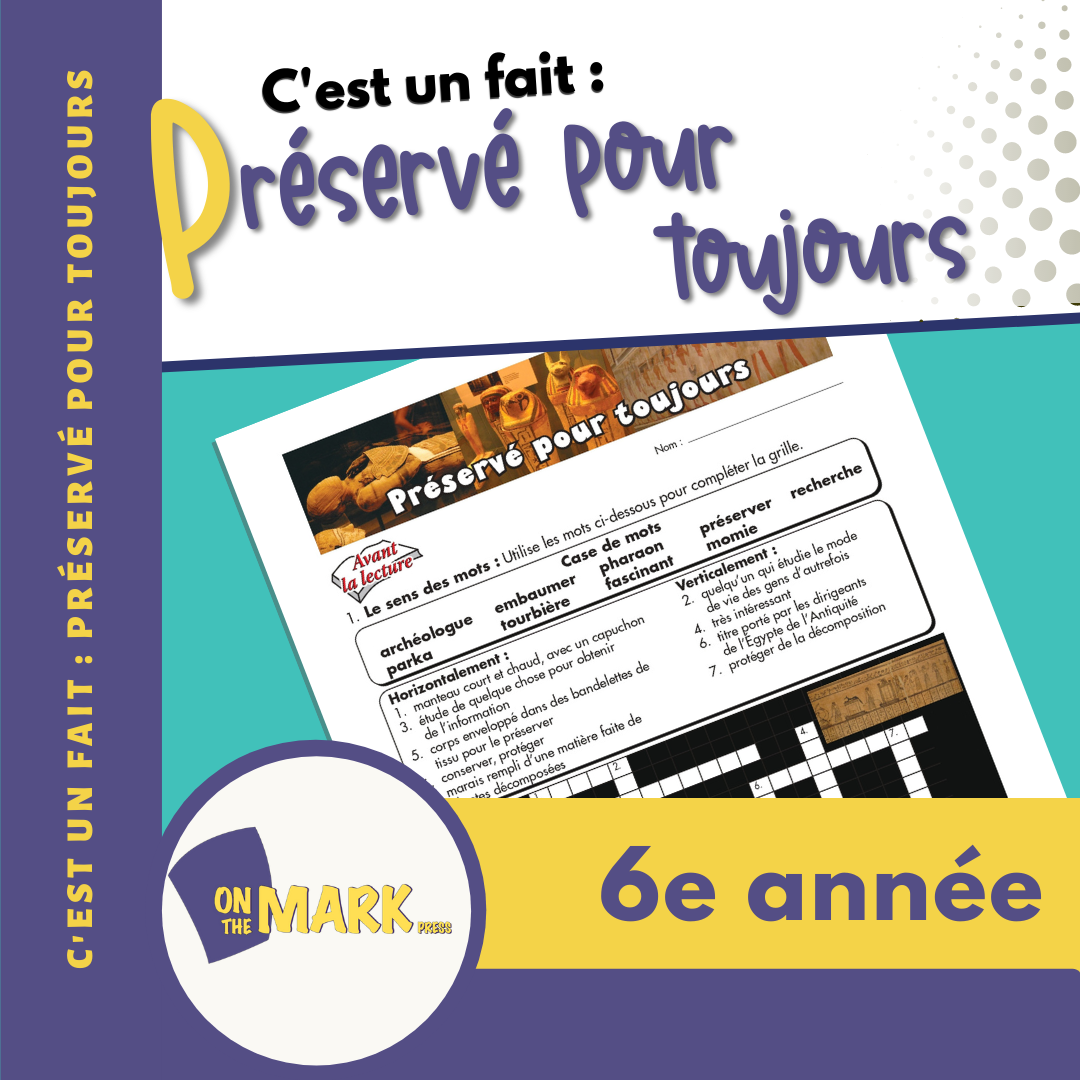 C'est un fait :  « Préservé pour toujours » 6e année