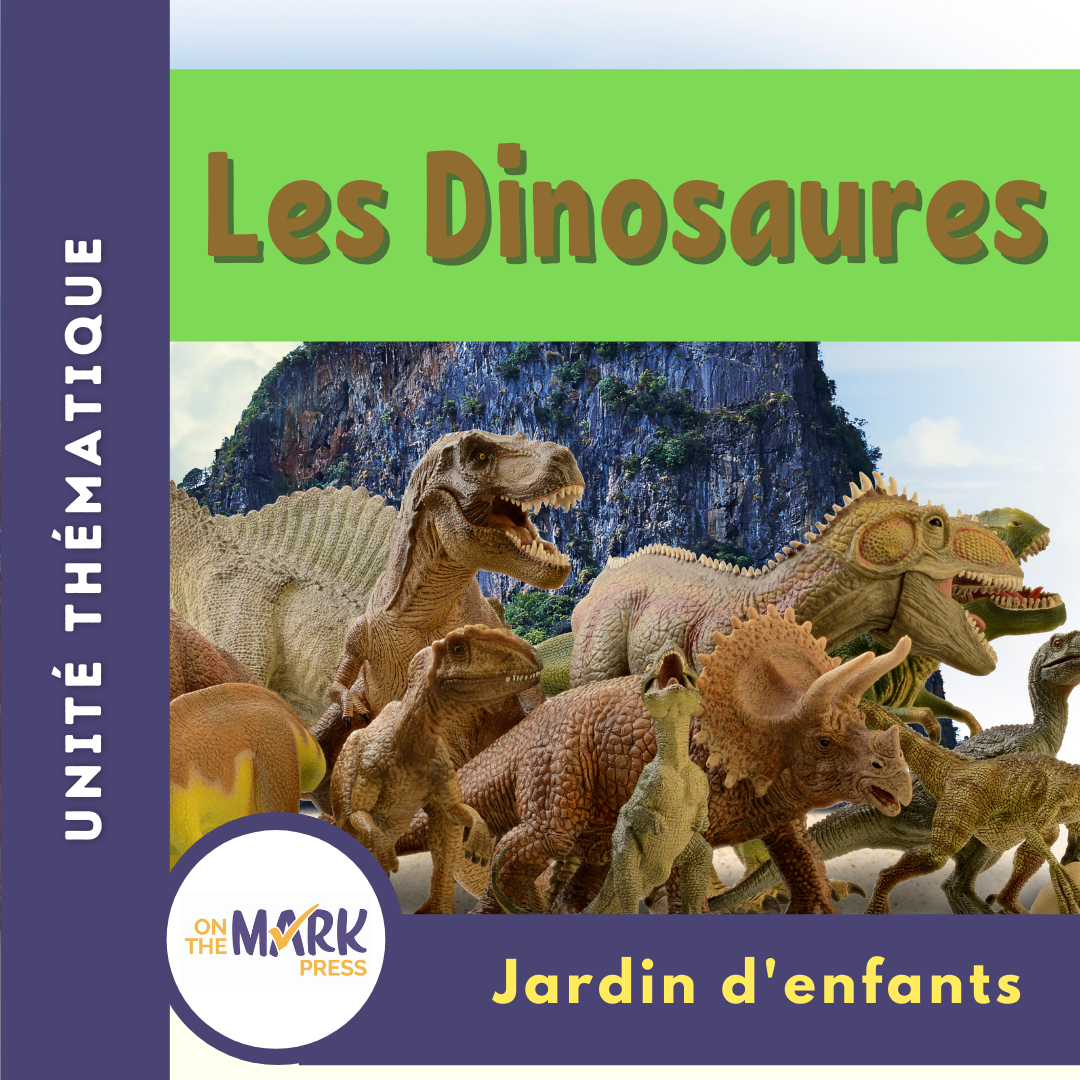 Les Dinosaures Unité thématique - Jardin d'enfants