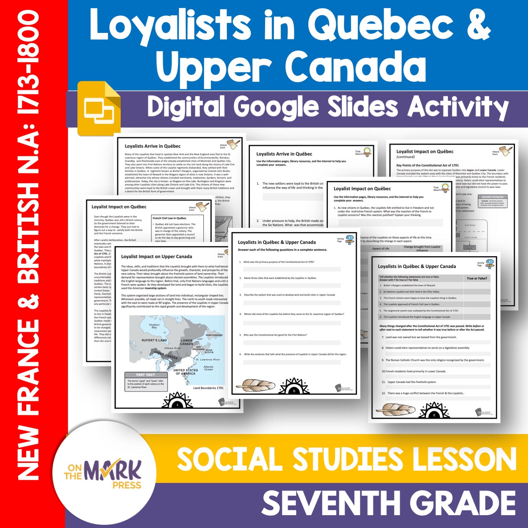 Loyalists Arrive in Quebec & Upper Canada Grade 7 Google Slides Lesson & Printables
