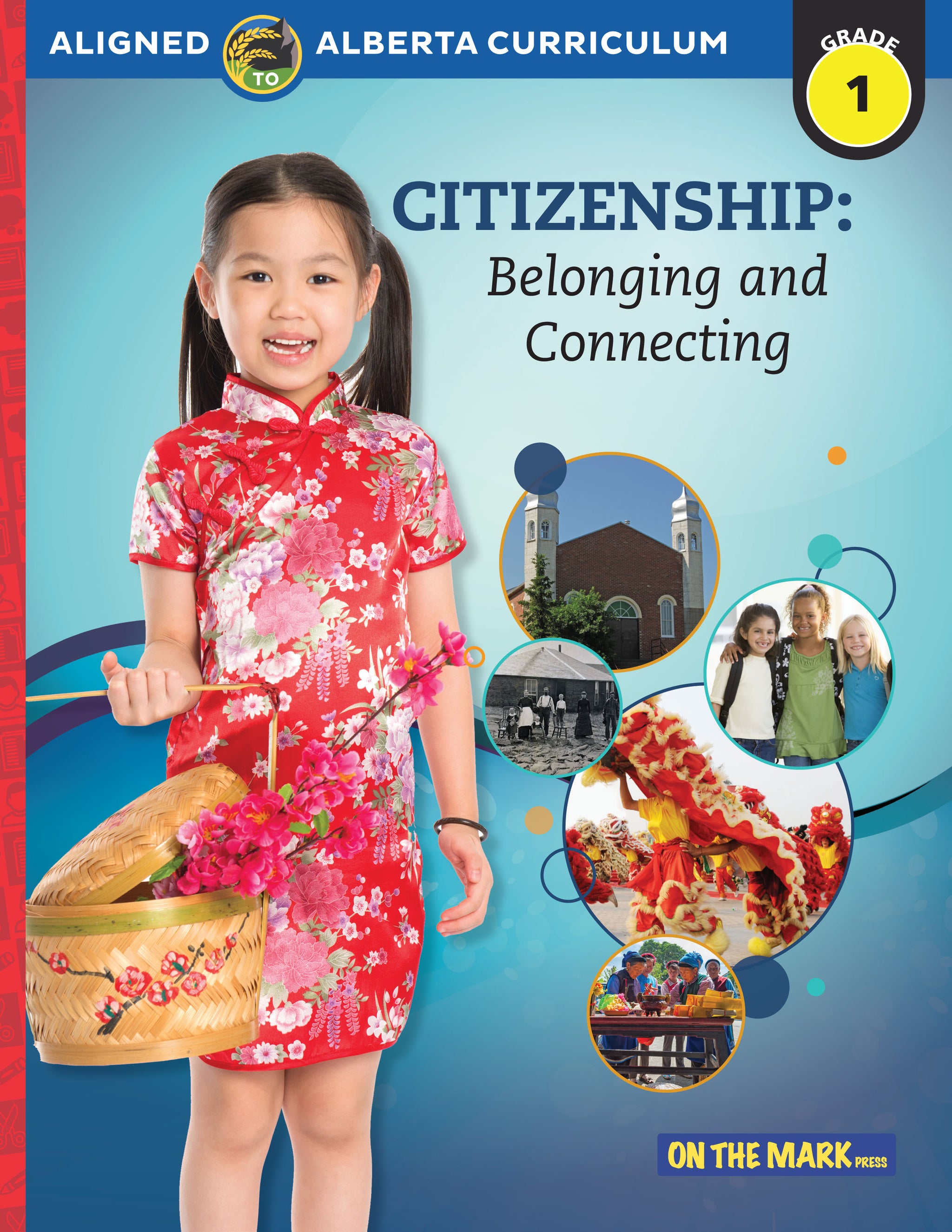 Alberta Grade 1 Social Studies: Citizenship: Belonging and Connecting