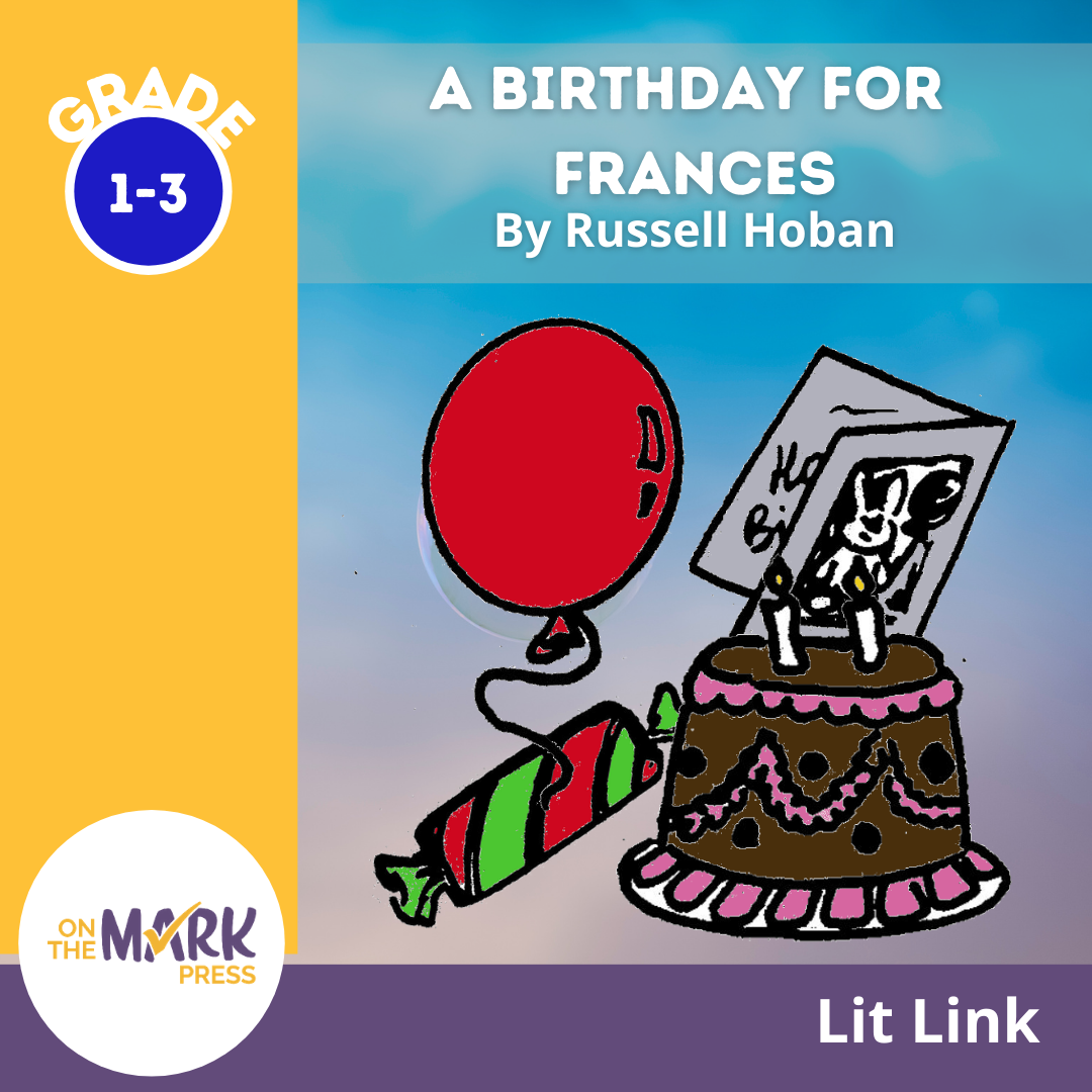 Birthday for Frances Lit Link/Novel Study Grades 1-3