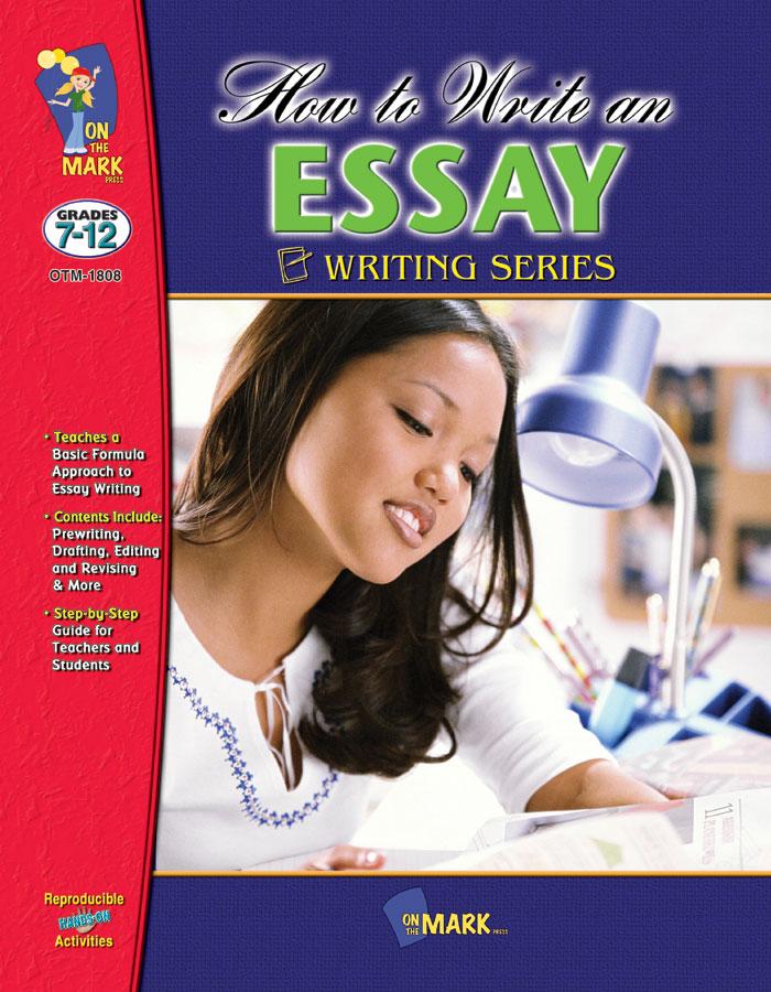 How to Write an Essay Grades 7-12