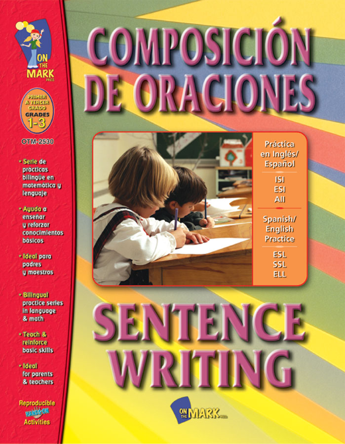 Composicion de Oraciones/Sentence Writing - A Spanish and English Workbook Gr. 1-3