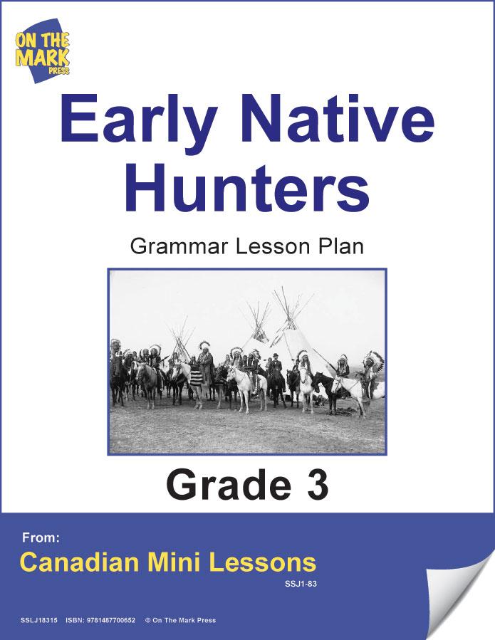 Early Native Hunters Writing & Grammar Lesson Grade 3 (verb and verb tenses)
