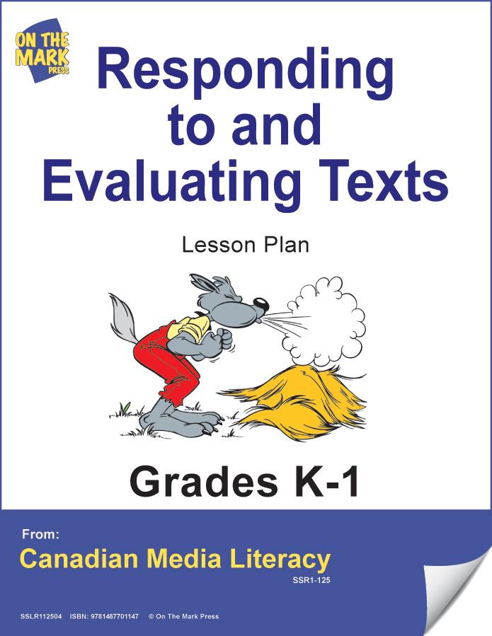 Responding To & Evaluating Texts Gr. K-1 E-Lesson Plan