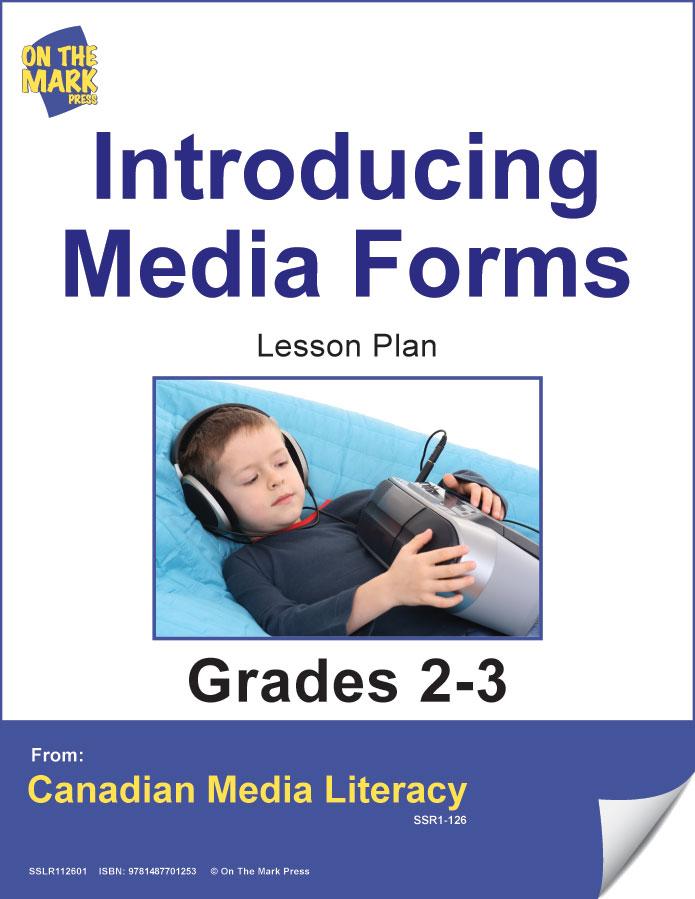 Introducing Media Forms Gr. 2-3 Lesson and Activities