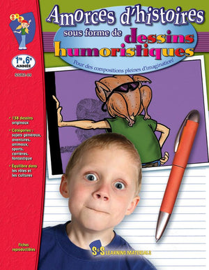 Amorces d'histoires Dessins Humoristiques 1e à 6e année