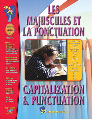 Les majuscules et la ponctuation: Capitalization & Punctuation: A French and English Workbook, 1e à 3e année