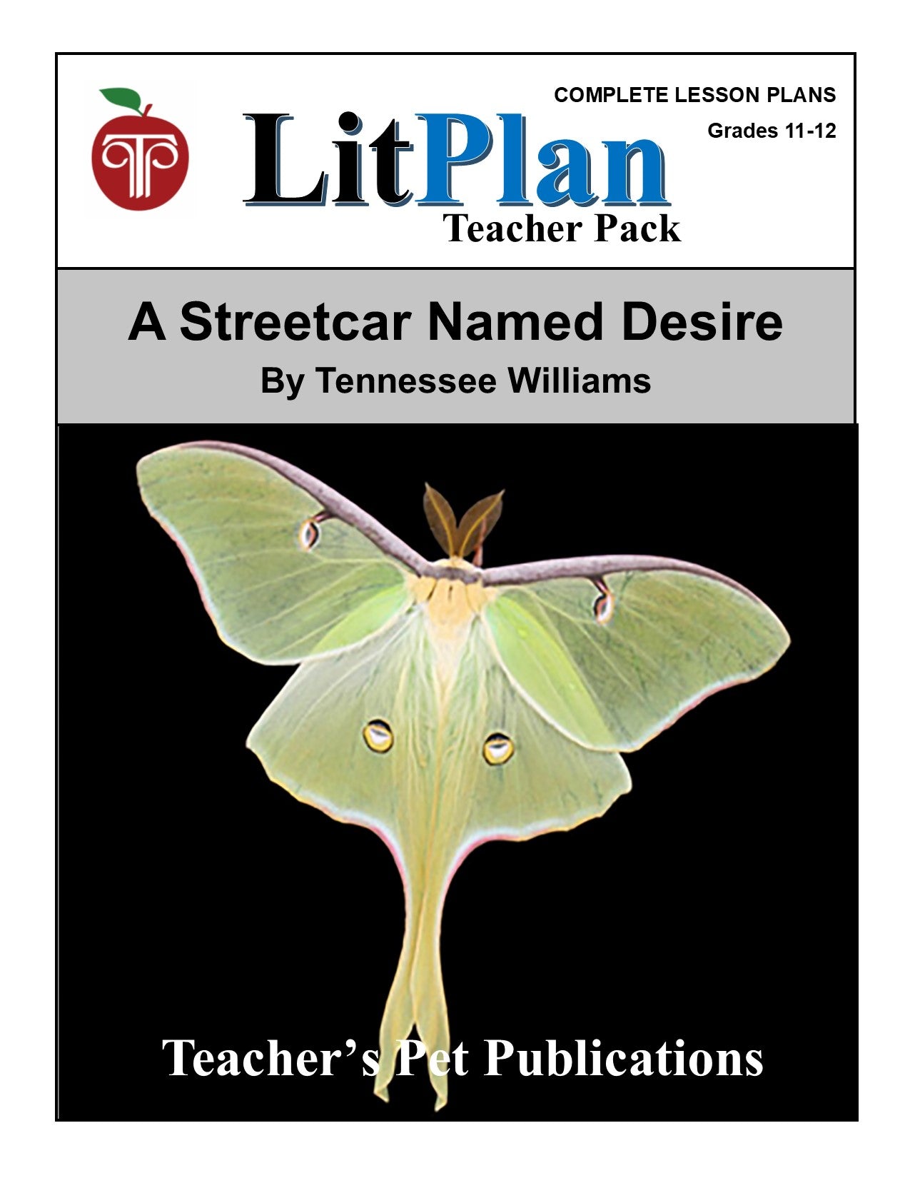 A Streetcar Named Desire: LitPlan Teacher Pack Grades 11-12