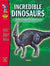 Incredible Dinosaurs Grades PreK-1