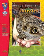Le monde étonnant des insectes 4e à 6e année