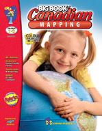 Big Book of Canadian Mapping Skills Grades 1-3