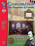 Confederation - The Dominion of Canada Grades 7-8