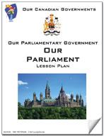 Canadian Government Lesson: Our Parliment Grades 5+
