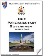 Canadian Government Lesson: Our Parliamentary Government Grades 5+