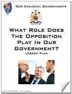 Canadian Government Lesson: What Role Does the Oppositon in our Government? Grades 5+