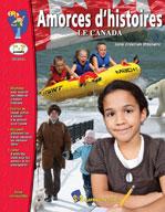 Amorces d'histoires le Canada 1e à 3e année