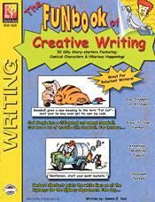 The FUNbook of Creative Writing Gr. 4-12, R.L. 3.5-4.5