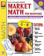 Real Life Math Series: Market Math for Beginners Gr. 1-3