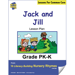 Jack and Jill Literacy Building Aligned To Common Core Gr. PK-K