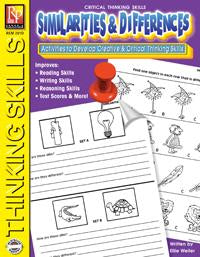 Critical Thinking Skills: Similarities & Differences Gr. 2-6, R.L.3-4
