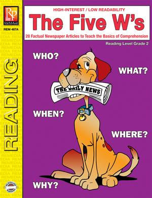 The Five W's Gr. 4+, Reading Level Grade 2