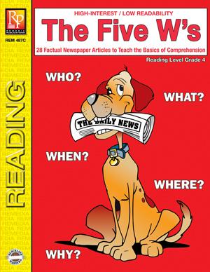 The Five W's Gr. 4+, Reading Level Grade 4