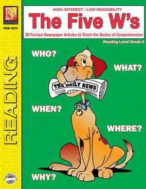 The Five W's Gr. 4+, Reading Level Grade 5